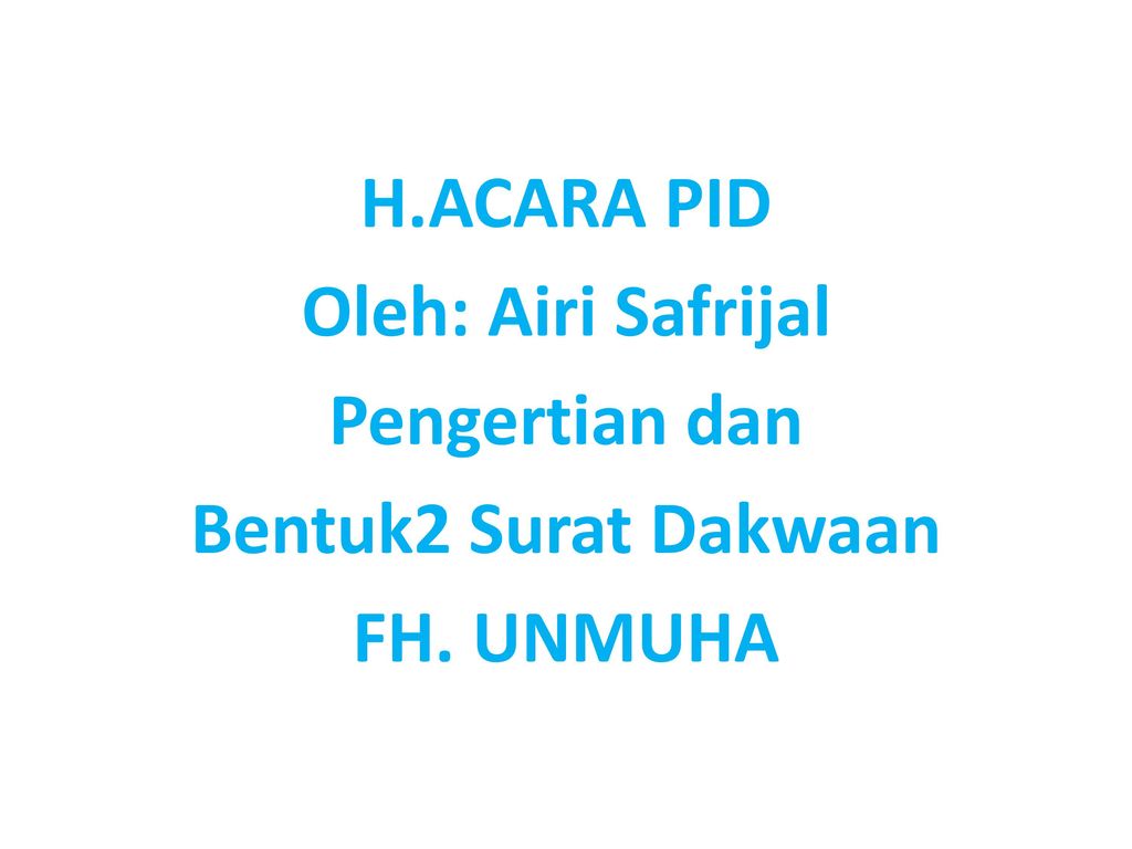 H Acara Pid Oleh Airi Safrijal Pengertian Dan Bentuk Surat Dakwaan